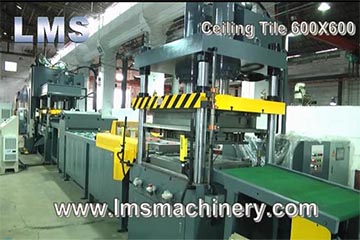 LMS HIGH SPEED CEILING TILE 600X600 PRODUCTION LINE